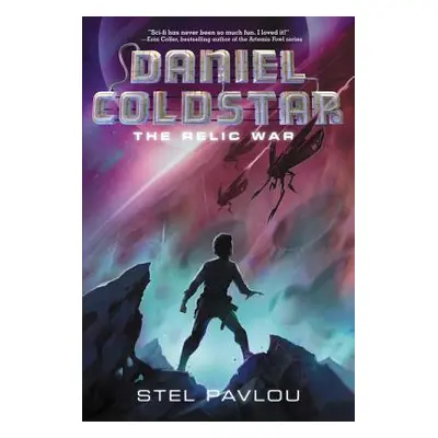 "Daniel Coldstar: The Relic War" - "" ("Pavlou Stel")(Paperback)