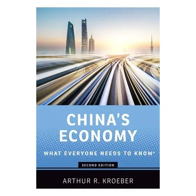 "China's Economy: What Everyone Needs to Know(r)" - "" ("Kroeber Arthur R.")(Paperback)