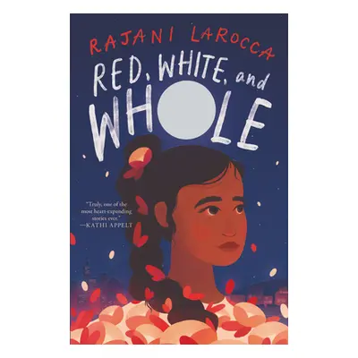 "Red, White, and Whole" - "" ("Larocca Rajani")(Pevná vazba)