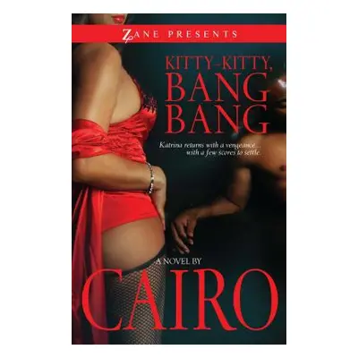 "Kitty-Kitty, Bang Bang" - "" ("Cairo")(Paperback)