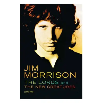 "The Lords and the New Creatures" - "" ("Morrison Jim")(Paperback)