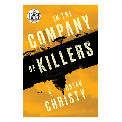 "In the Company of Killers" - "" ("Christy Bryan")(Paperback)