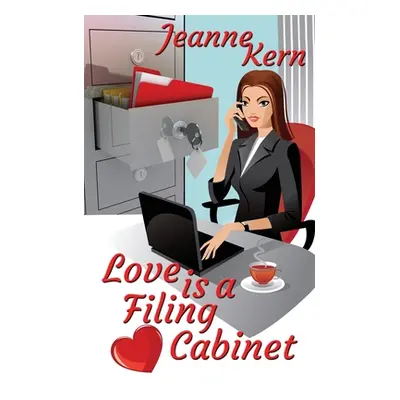 "Love Is a Filing Cabinet" - "" ("Kern Jeanne")(Paperback)