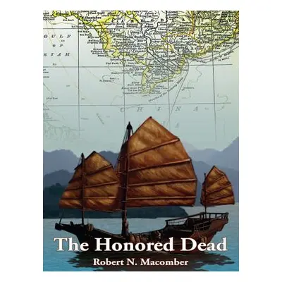 "The Honored Dead" - "" ("Macomber Robert N.")(Paperback)