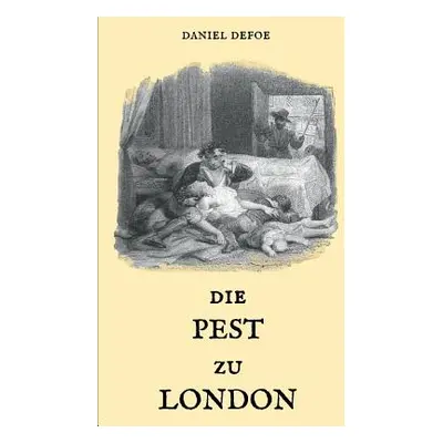 "Die Pest zu London" - "" ("Defoe Daniel")(Paperback)