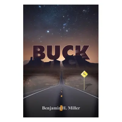 "Buck" - "" ("Miller Benjamin H.")(Paperback)