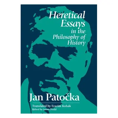 "Heretical Essays in the Philosophy of History" - "" ("Dodd James")(Paperback)