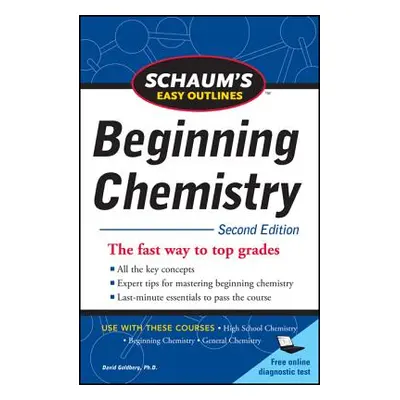 "Schaum's Easy Outline of Beginning Chemistry, Second Edition" - "" ("Goldberg David")(Paperback