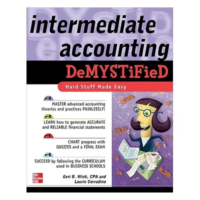 "Intermediate Accounting Demystified" - "" ("Corradino Laurie")(Paperback)