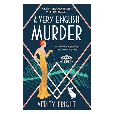 "A Very English Murder: An absolutely gripping cozy murder mystery" - "" ("Bright Verity")(Paper