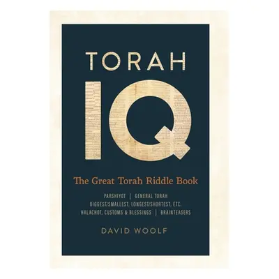 "Torah IQ: The Great Torah Riddle Book" - "" ("Woolf David")(Pevná vazba)