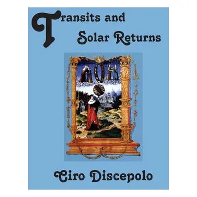 "Transits and Solar Returns" - "" ("Discepolo Ciro")(Paperback)