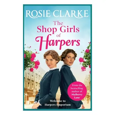 "The Shop Girls of Harpers" - "" ("Clarke Rosie")(Paperback)