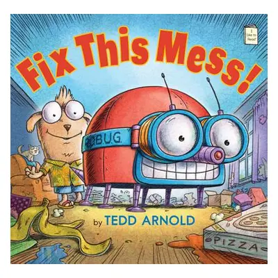 "Fix This Mess!" - "" ("Arnold Tedd")(Paperback)