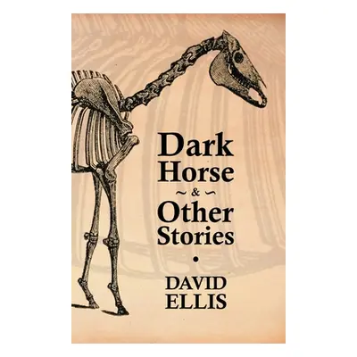 "Dark Horse & Other Stories" - "" ("Ellis David")(Paperback)