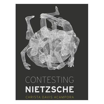 "Contesting Nietzsche" - "" ("Acampora Christa Davis")(Paperback)