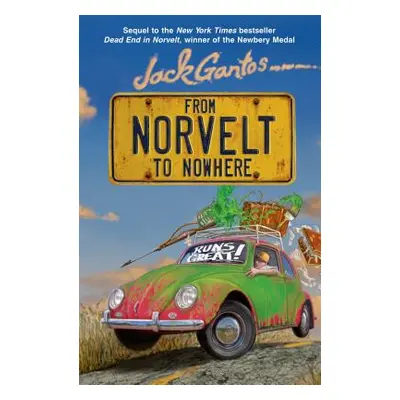 "From Norvelt to Nowhere" - "" ("Gantos Jack")(Paperback)