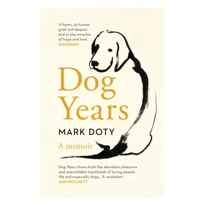 "Dog Years" - "A Memoir" ("Doty Mark")(Paperback / softback)