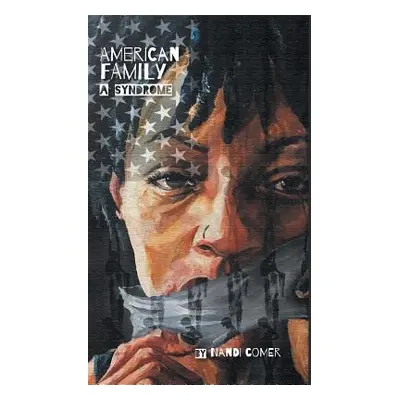 "American Family: A Syndrome" - "" ("Comer Nandi")(Pevná vazba)