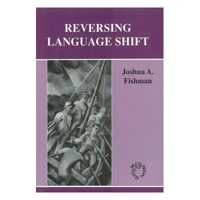 "Reversing Language Shift" - "" ("Fishman Joshua A.")(Paperback)