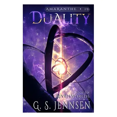 "Duality: Riven Worlds Book Six" - "" ("Jennsen G. S.")(Paperback)