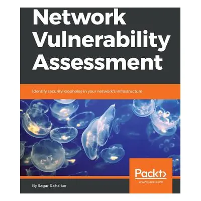 "Network Vulnerability Assessment" - "" ("Rahalkar Sagar")(Paperback)