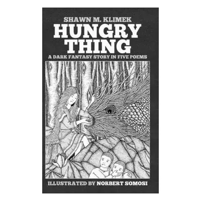 "Hungry Thing" - "" ("Klimek Shawn M.")(Pevná vazba)