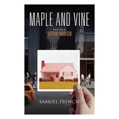 "Maple and Vine" - "" ("Harrison Jordan")(Paperback)