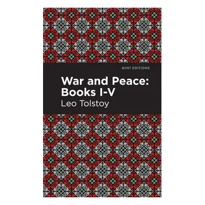 "War and Peace Books I - V" - "" ("Tolstoy Leo")(Paperback)