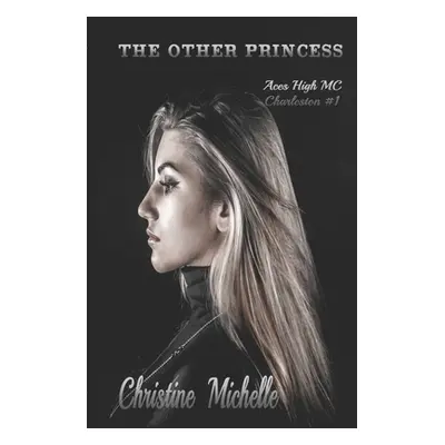 "The Other Princess: Aces High MC" - "" ("Butler Christine M.")(Paperback)