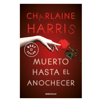 "Muerto Hasta El Anochecer / Dead Until Dark" - "" ("Harris Charlaine")(Paperback)