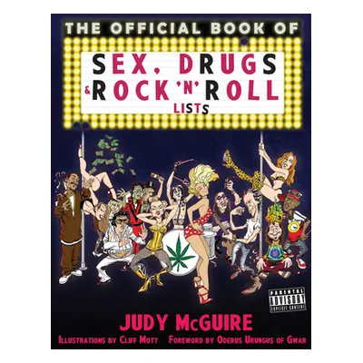 "The Official Sex, Drugs, and Rock 'n' Roll Book of Lists" - "" ("McGuire Judy")(Paperback)