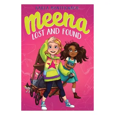 "Meena, Lost and Found" - "" ("Manternach Karla")(Paperback)