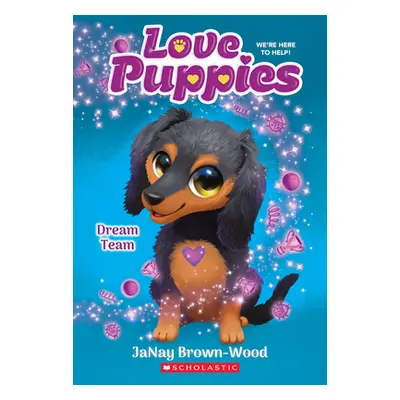 "Dream Team (Love Puppies #3)" - "" ("Brown-Wood Janay")(Paperback)