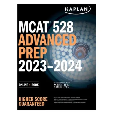 "MCAT 528 Advanced Prep 2023-2024: Online + Book" - "" ("Kaplan Test Prep")(Paperback)