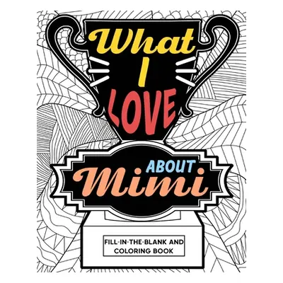 "What I Love About Mimi Coloring Book" - "" ("Paperland")(Paperback)