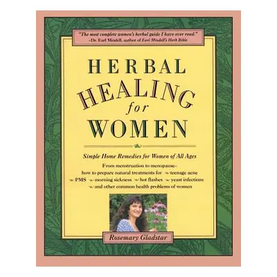 "Herbal Healing for Women" - "" ("Gladstar Rosemary")(Paperback)