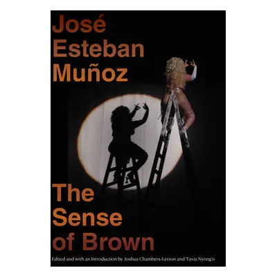 "The Sense of Brown" - "" ("Muoz Jos Esteban")(Paperback)