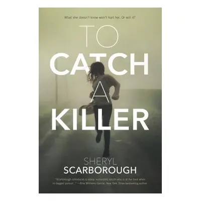 "To Catch a Killer" - "" ("Scarborough Sheryl")(Paperback)