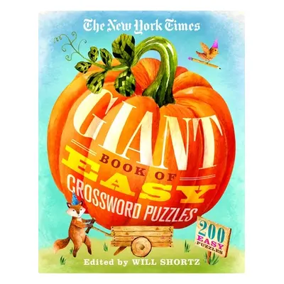 "The New York Times Giant Book of Easy Crossword Puzzles: 200 Easy Puzzles" - "" ("New York Time