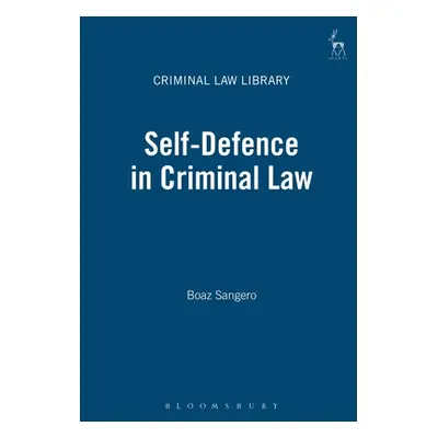 "Self-Defence in Criminal Law" - "" ("Sangero Boaz")(Paperback)