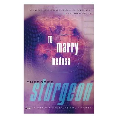 "Marry Medusa, to" - "" ("Sturgeon Theodore")(Paperback)