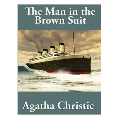 "The Man in the Brown Suit" - "" ("Christie Agatha")(Paperback)