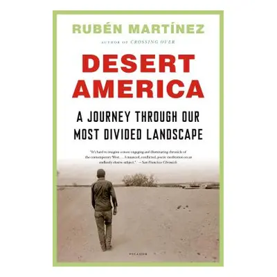 "Desert America: A Journey Through Our Most Divided Landscape" - "" ("Martnez Rubn")(Paperback)