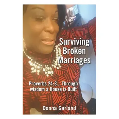 "Surviving Broken Marriages" - "" ("Garland Donna")(Paperback)