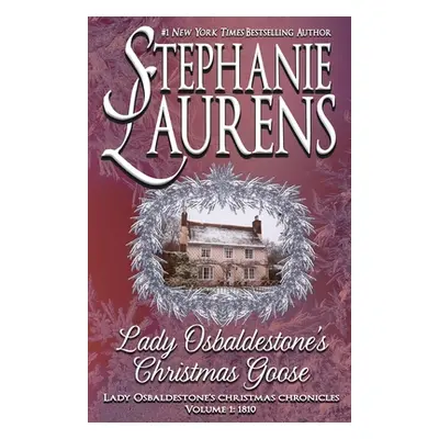 "Lady Osbaldestone's Christmas Goose" - "" ("Laurens Stephanie")(Paperback)