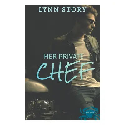 "Her Private Chef" - "" ("Story Lynn")(Paperback)