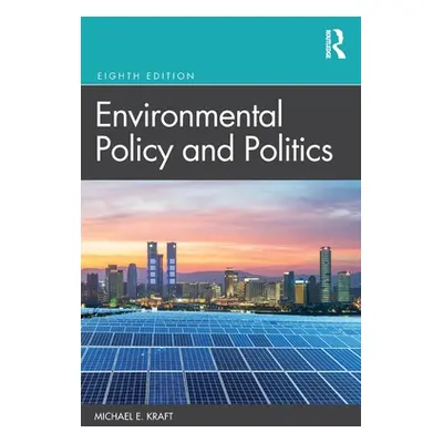 "Environmental Policy and Politics" - "" ("Kraft Michael E.")(Paperback)