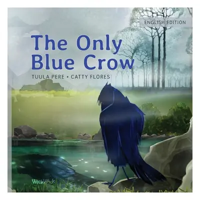 "The Only Blue Crow" - "" ("Pere Tuula")(Paperback)