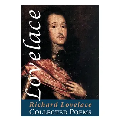 "Collected Poems" - "" ("Lovelace Richard")(Paperback)